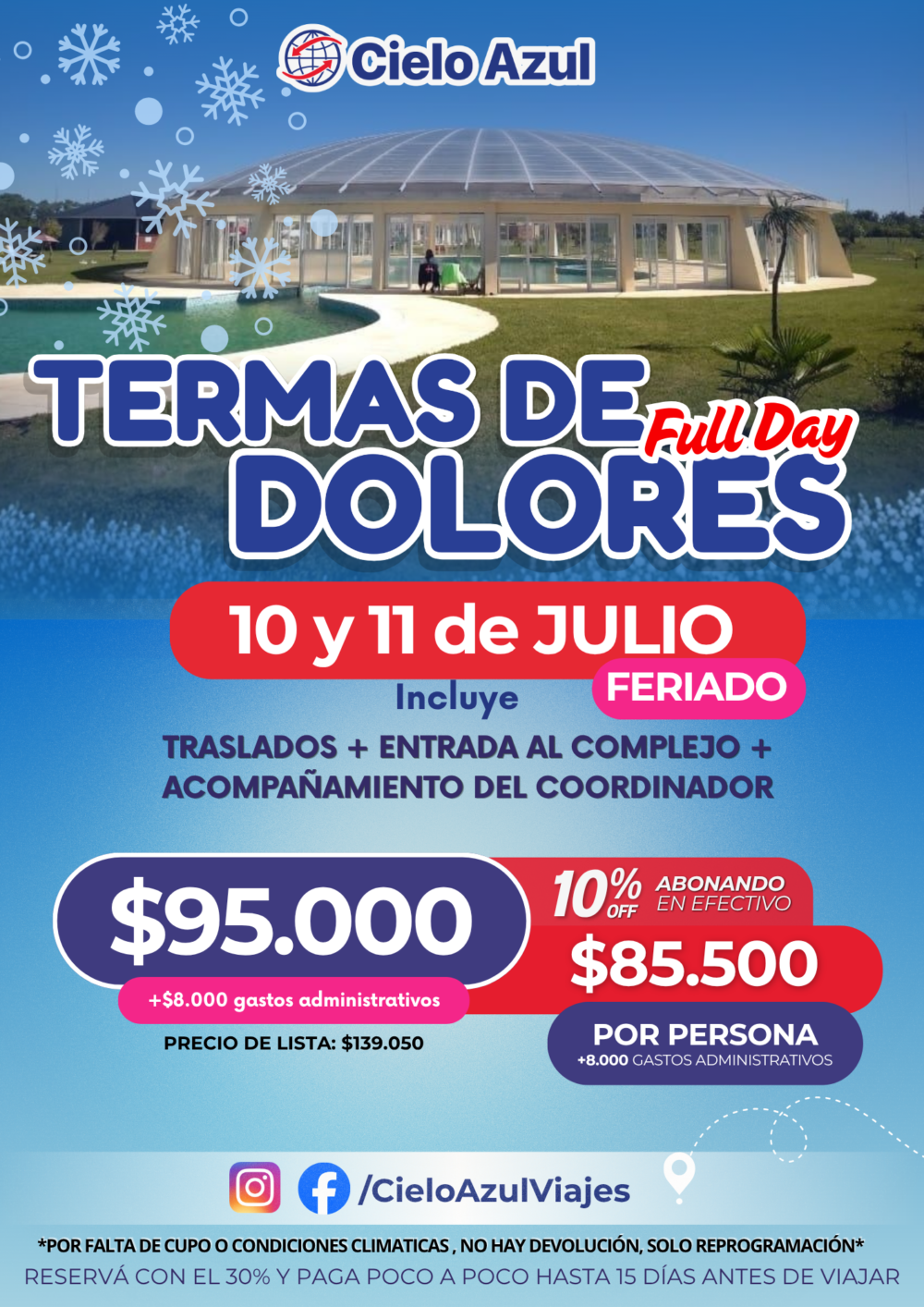 TERMAS DE DOLORES - FERIADO DE JULIO
