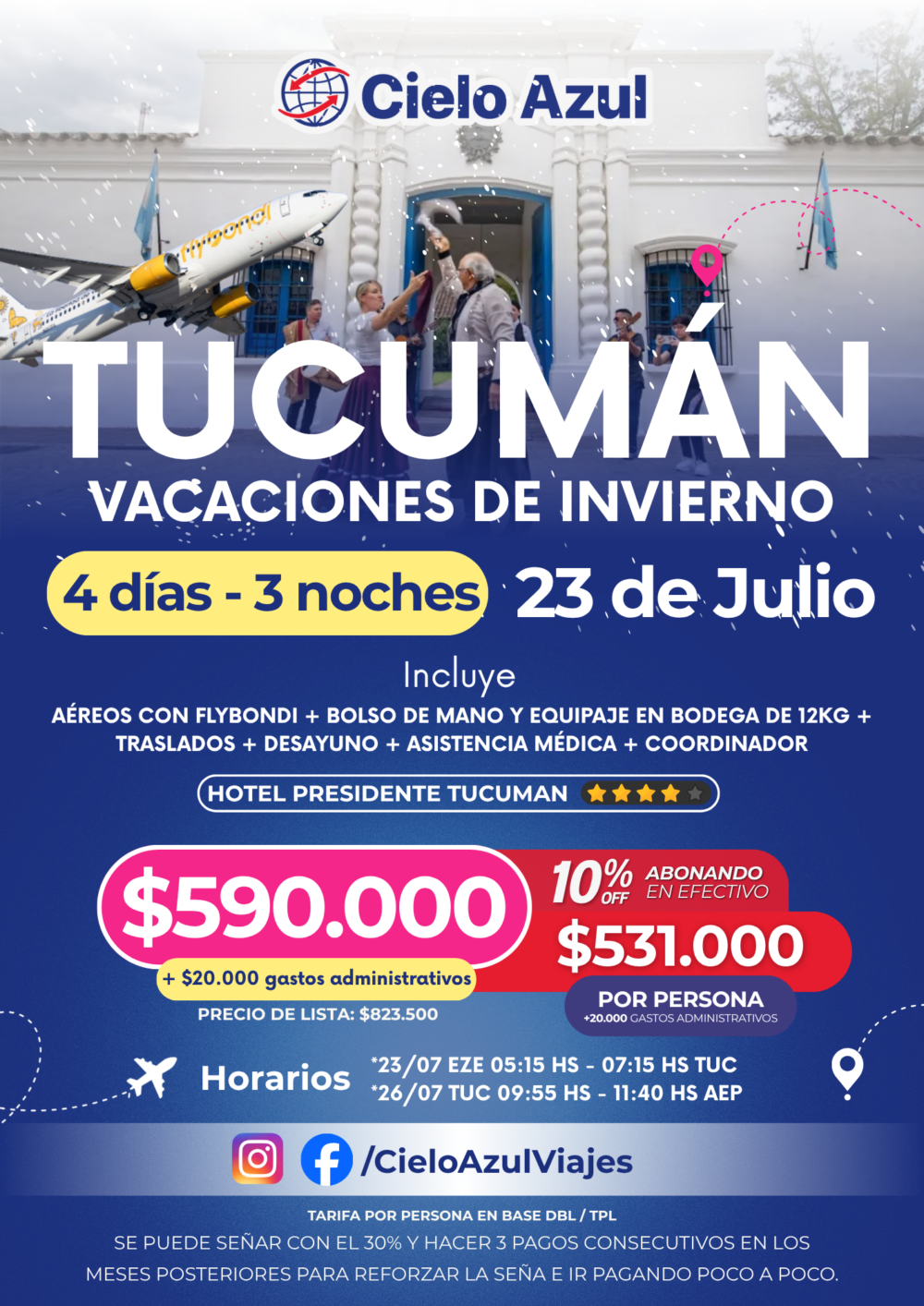 PAQUETE A TUCUMÁN - VACACIONES DE INVIERNO