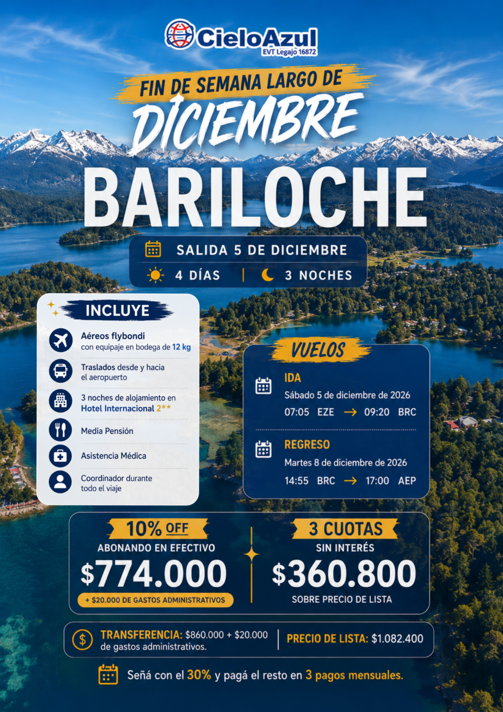 BARILOCHE - FERIADO DE DICIEMBRE - CUPOS PROPIOS