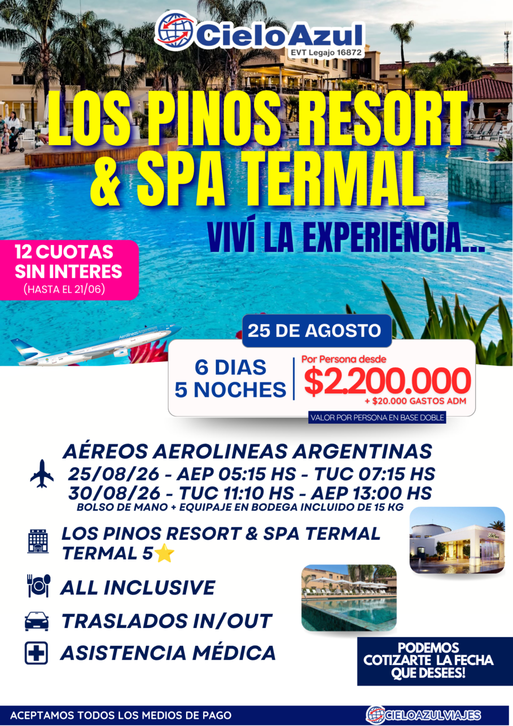 LOS PINOS RESORT & SPA TERMAL - AGOSTO