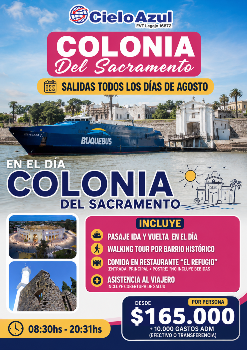 COLONIA DEL SACRAMENTO EN EL DÍA - AGOSTO